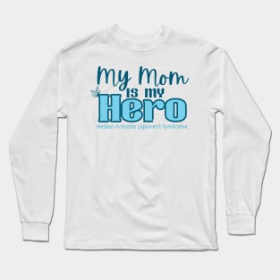 My Mom is my Hero (MALS) Long Sleeve T-Shirt